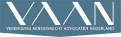 Vereniging Arbeidsrecht Advocaten Nederland (VAAN)